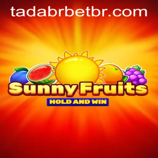 SunnyFruits: A Vibrant Adventure in the World of Tadabet PH